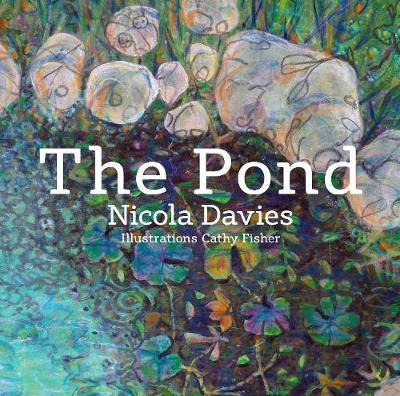 The Pond - Nicola Davies