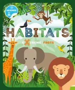 Habitats: Extreme Facts - Steffi Cavell-Clarke