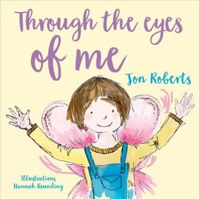 Through the Eyes of Me - Jon Roberts