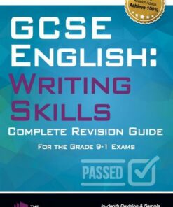 GCSE English is Easy: Writing Skills: Complete Revision Guidance for the grade 9-1 Exams. - How2Become