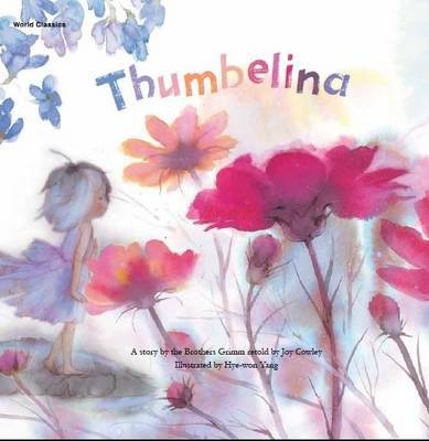 Thumbelina 1 Thumbelina - Grimm Brothers