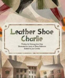 Leather Shoe Charlie: Industrial Revolution (UK) - Gyeong-Hwa Kim