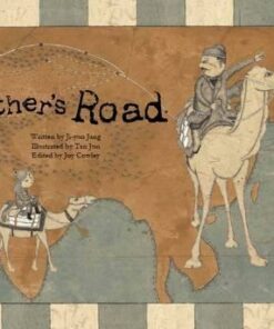 Father's Road: The First Trade Routes (China) - Ji-Yun Jang