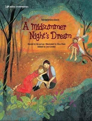 Mendelssohn's A Midsummer Night's Dream - Joy Cowley