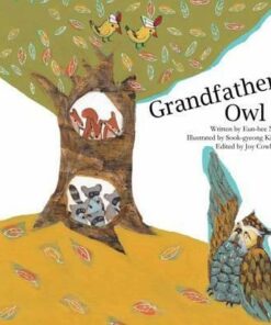 Grandfather Owl: Adding and Subtracting Below Ten - Eun-Hee Na