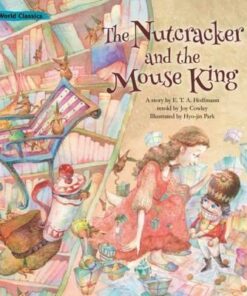 Nutcracker and the Mouse King - E. T. A. Hoffmann