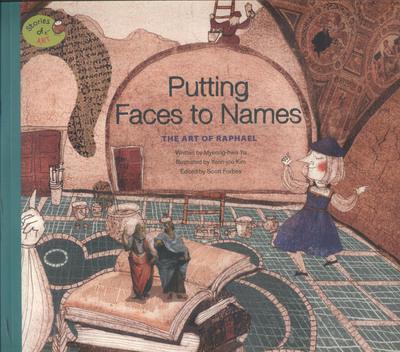 Putting Faces To Names: The Art of Raphael - Scott Forbes