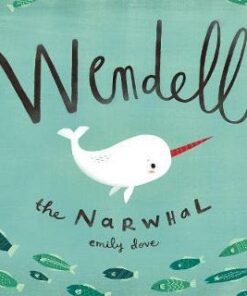 Wendell The Narwhale - Emily Dove