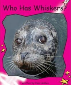 Who Has Whiskers? - Pam Holden