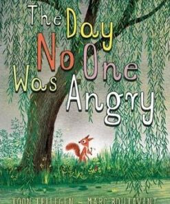 The Day No One Was Angry - Toon Tellegen