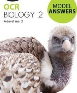 OCR Biology 2: A-Level Year 2 Model Answers: 2016 -