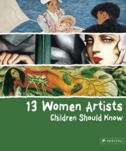 13 Women Artists Children Should Know - Betina Schuemann