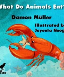 What Do Animals Eat? - Damon Muller