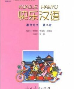 Kuaile Hanyu: Volume 2: Kuaile Hanyu vol.2 - Teacher's Book Teacher's Book - Li Xiaoqi