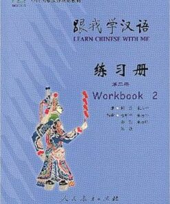 Learn Chinese with Me vol.2 - Workbook - Zhiping Zhu