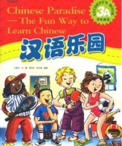 Chinese Paradise vol.3A - Students Book - Fuhua Liu