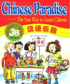 Chinese Paradise vol.3B - Student's Book - Fuhua Liu