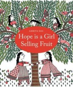 Hope is a girl selling Fruit - Amrita Das