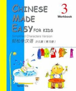 Chinese Made Easy for Kids: Simplified Characters Version: Book 3: Chinese Made Easy for Kids vol.3 - Workbook Workbook - M. Yamin