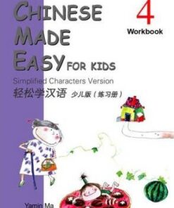 Chinese Made Easy for Kids vol.4 - Workbook - M. Yamin