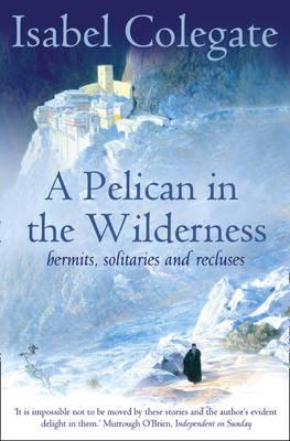 A Pelican in the Wilderness: Hermits