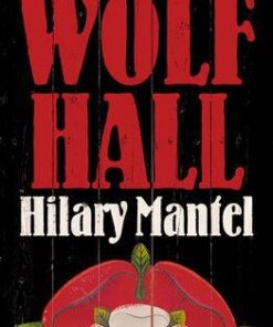 Wolf Hall: Shortlisted for the Golden Man Booker Prize - Hilary Mantel