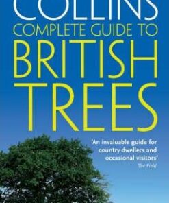 British Trees: A photographic guide to every common species (Collins Complete Guide) - Paul Sterry