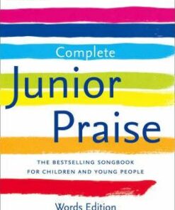 Complete Junior Praise: : Words edition - Peter Horrobin