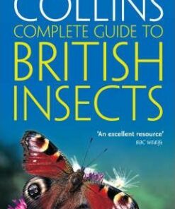 British Insects: A photographic guide to every common species (Collins Complete Guide) - Michael Chinery