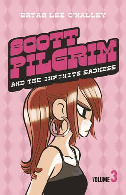Scott Pilgrim and the Infinite Sadness: Volume 3 (Scott Pilgrim