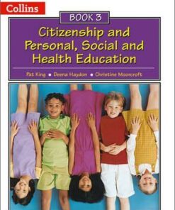 Collins Citizenship and PSHE - Book 3 - Pat King