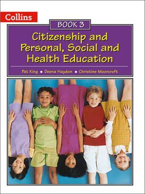 Collins Citizenship and PSHE - Book 3 - Pat King