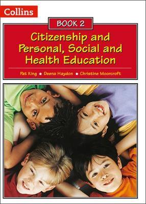 Collins Citizenship and PSHE - Book 2 - Pat King