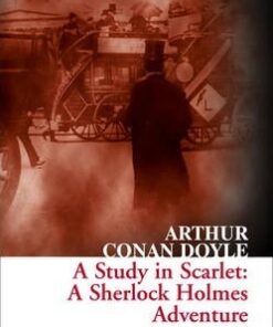 A Study in Scarlet: A Sherlock Holmes Adventure (Collins Classics) - Sir Arthur Conan Doyle