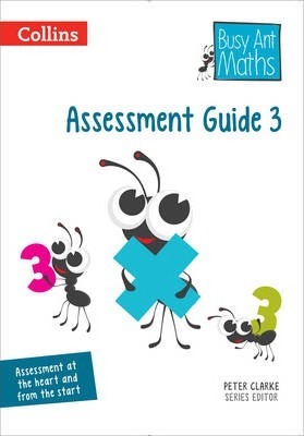 Assessment Guide 3 (Busy Ant Maths) 5 Assessment Guide 3 (Busy Ant Maths) - Peter Clarke