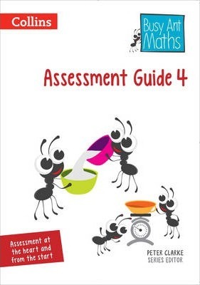 Assessment Guide 4 (Busy Ant Maths) - Peter Clarke