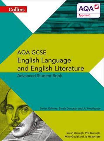 AQA GCSE English Language and English Literature Advanced Student Book (AQA GCSE English Language and English Literature 9-1) - Phil Darragh