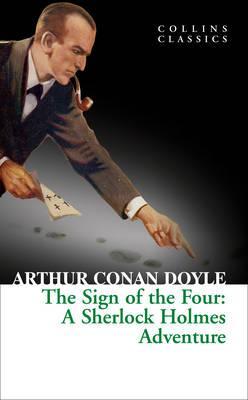 The Sign of the Four (Collins Classics) - Sir Arthur Conan Doyle