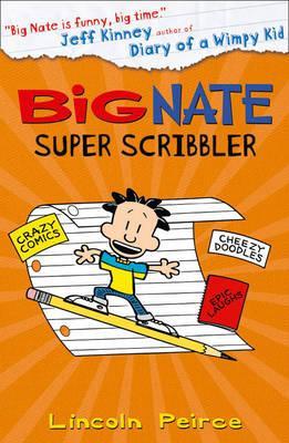 Big Nate Super Scribbler - Lincoln Peirce