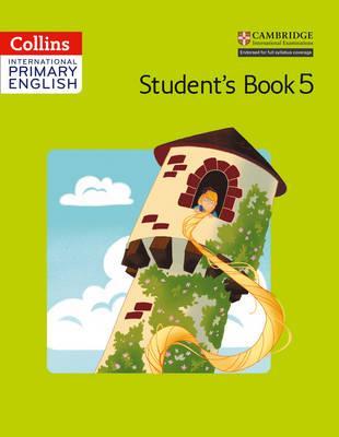 Collins Cambridge International Primary English - International Primary English Student's Book 5 - Fiona MacGregor