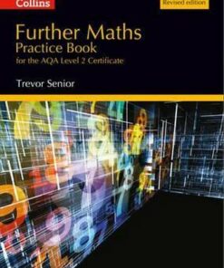 Further Maths Practice Book for the AQA Level 2 Certificate: Revised edition - Trevor Senior