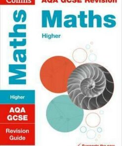 AQA GCSE 9-1 Maths Higher Revision Guide (Collins GCSE 9-1 Revision) - Collins GCSE