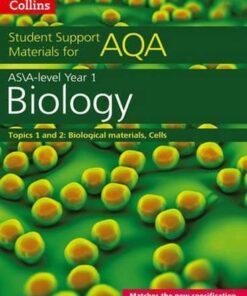 AQA A level Biology Year 1 & AS Topics 1 and 2 (Collins Student Support Materials) - Mike Boyle