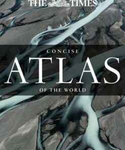 The Times Concise Atlas of the World: 13th Edition - Times Atlases