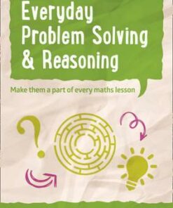 Everyday Problem Solving and Reasoning - Year 5 Everyday Problem Solving and Reasoning: Teacher Resources with CD-ROM - Keen Kite Books