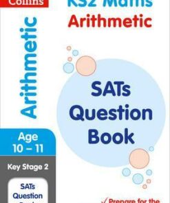 KS2 Maths - Arithmetic SATs Question Book: 2019 tests (Collins KS2 SATs Practice) - Collins KS2