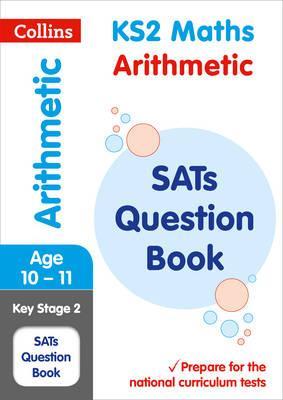 KS2 Maths - Arithmetic SATs Question Book: 2019 tests (Collins KS2 SATs Practice) - Collins KS2