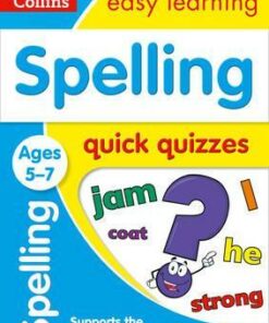 Spelling Quick Quizzes Ages 5-7 (Collins Easy Learning KS1) - Collins Easy Learning
