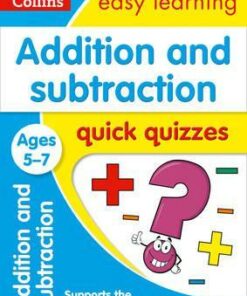 Addition & Subtraction Quick Quizzes Ages 5-7 (Collins Easy Learning KS1) - Collins Easy Learning