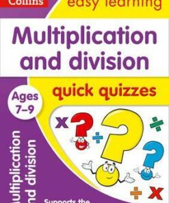 Multiplication & Division Quick Quizzes Ages 7-9 (Collins Easy Learning KS2) - Collins Easy Learning